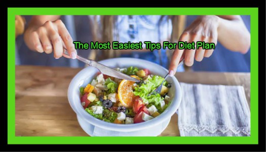 Finally, The Most Easiest Tips For Diet Plan Within 15 Days