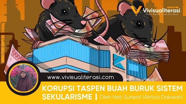 KORUPSI TASPEN BUAH  BURUK SISTEM SEKULARISME