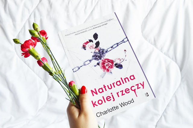 "Naturalna kolej rzeczy"- Charlotte Wood