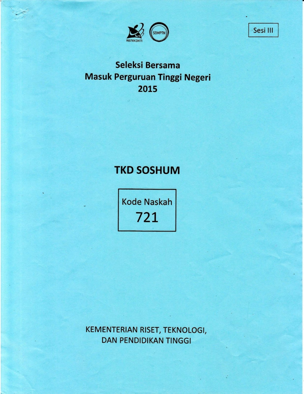 Dan pada kesempatan kali ini Pak Anang menyuguhkan file Naskah Soal SBMPTN 2015 Tes Kemampuan Dasar Ilmu Sosial dan Humaniora TKD Soshum Kode Soal 721