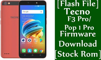 Tecno F3 (Pop 1 Pro) Camera Problem Solved New Version Firmware Flash File Download