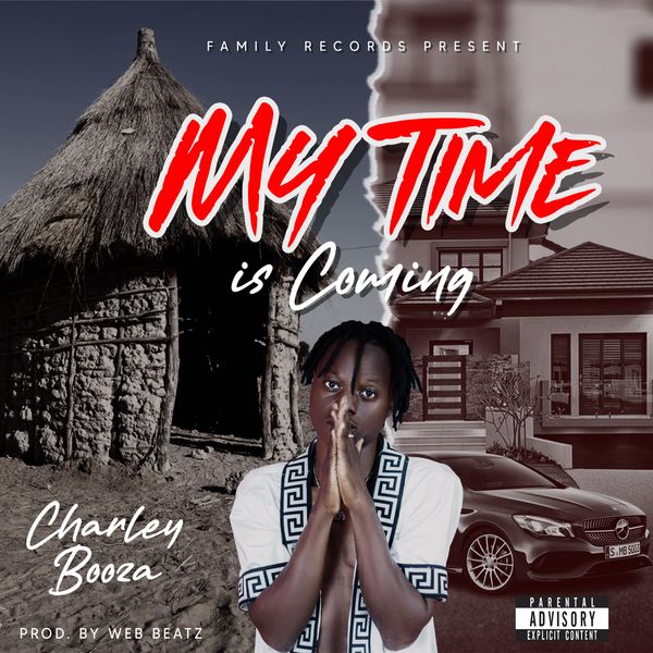 Charley Booza - My Time is Coming