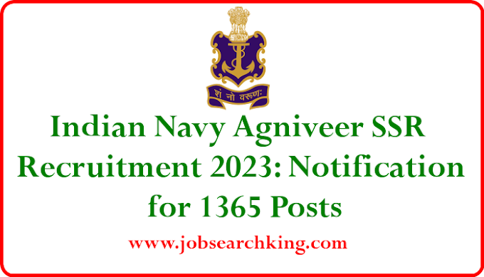 Indian Navy Agniveer SSR Recruitment 2023: Notification for 1365 Posts