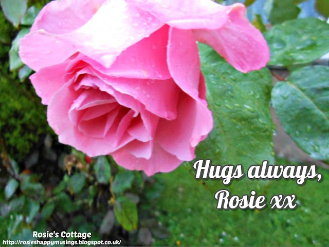Hugs always, Rosie xx