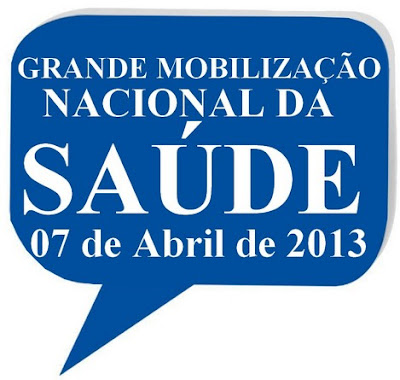 Grande Mobilização Nacional da Saúde, Saiba mais!