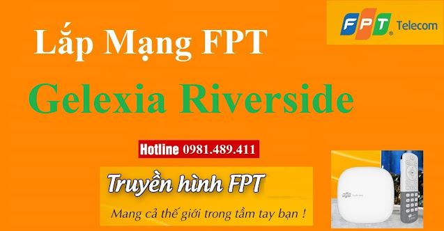 Lắp Mạng FPT Chung Cư Gelexia Riverside