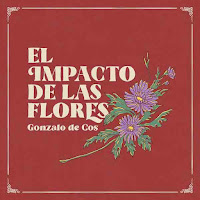 Gonzalo de Cos estrena El Impacto de las Flores