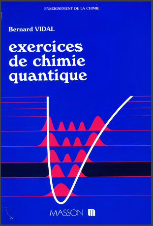 Livre : Exercices de chimie quantique - Bernard Vidal