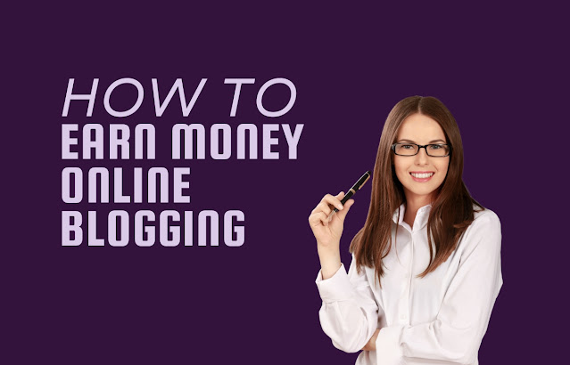 How To Make Money Online Blogging
