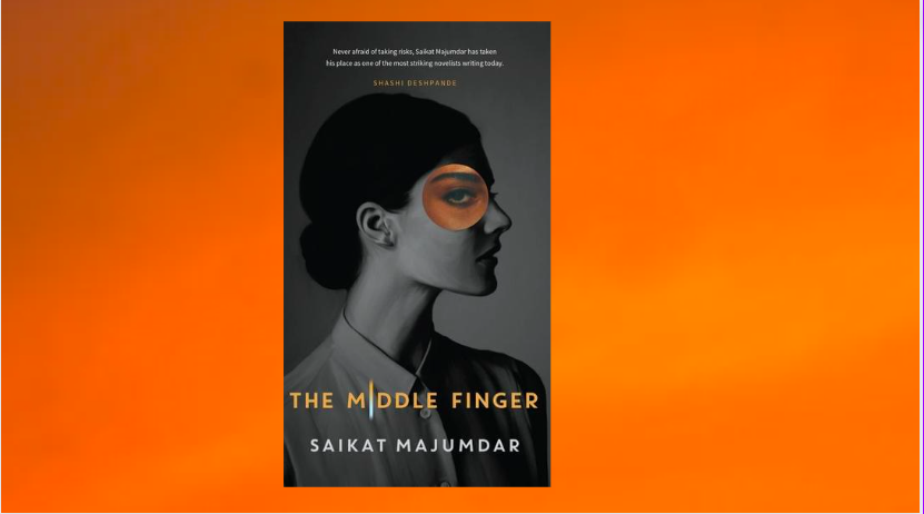 Book Review: The Middle Finger By Saikat Majumdar