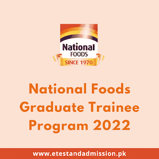 National Foods Graduate Trainee Program 2022