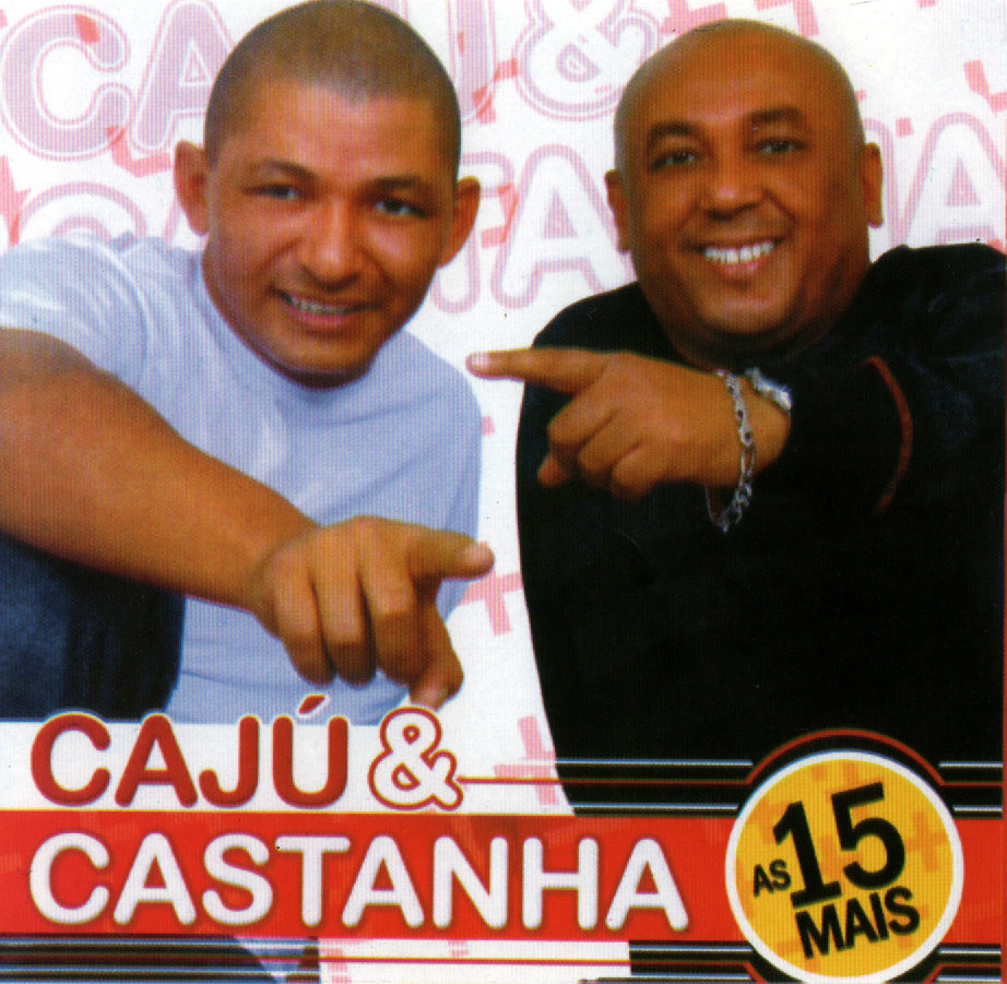 CD Caju e Castanha   As 15 Mais 2011