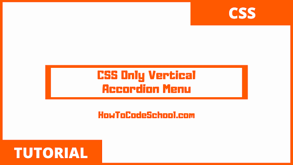 CSS Only Vertical Accordion Menu