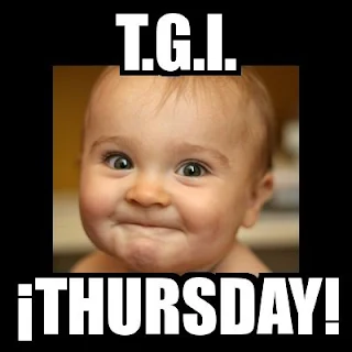 Thank God It's (TGI) Thursday