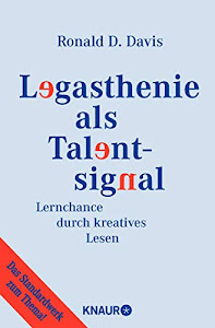 Legasthenie als Talentsignal: Lernchance durch kreatives Lesen