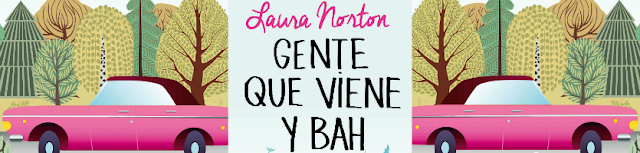 http://elrincondealexiaandbooks.blogspot.com.es/2017/01/resena-gente-que-viene-y-bah-de-laura.html