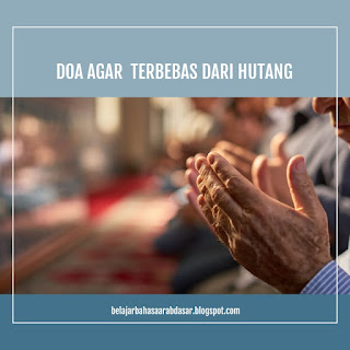 Belajar Dari Doa Agar Terbebas Dari Lilitan Hutang