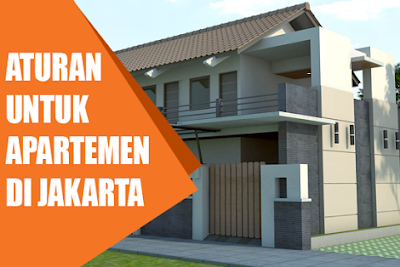 Aturan Untuk Apartemen Di Jakarta