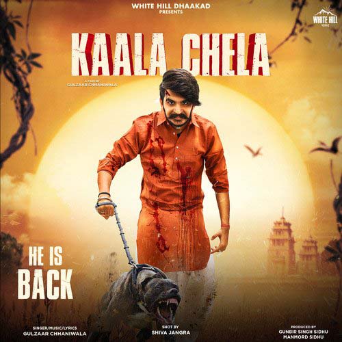 Kaala Chela Lyrics - Gulzaar Channiwala