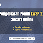 Pengeluaran penuh KWSP 2.0 secara online.