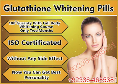 Gluthatione Skin Lightening 100% Natural Vitamin IV Therapy, Glutathione Skin Whitening Pills, Cream in Lahore, Karachi