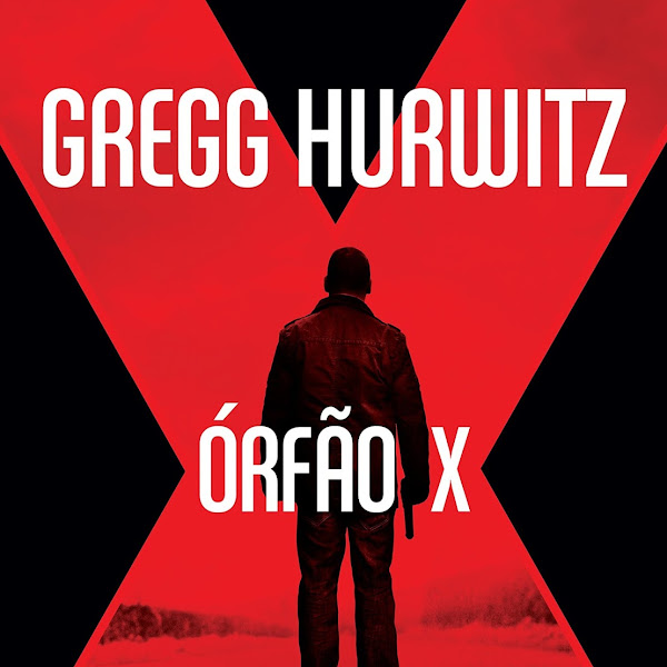 Órfão X - Gregg Hurwitz