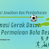 Soal , Pembahasan dan Kunci Jawaban PJOK Kelas 5 Kombinasi Gerak Dasar Dalam Permainan Bola Besar