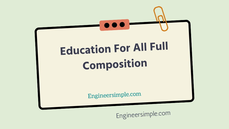 Education For All Full Composition