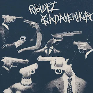 Rigidez Kadavérika - Más dementes 88​ / ​89 (2022)