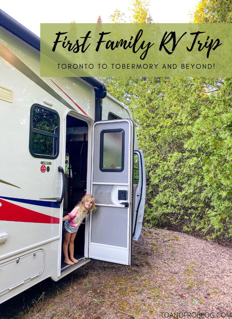 First Family RV Trip - Road Trip From Toronto to Tobermory