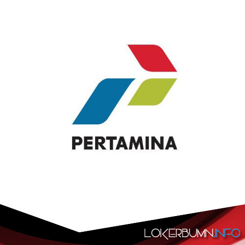 Lowongan Kerja Resmi PT Pertamina (Persero) April 2018 