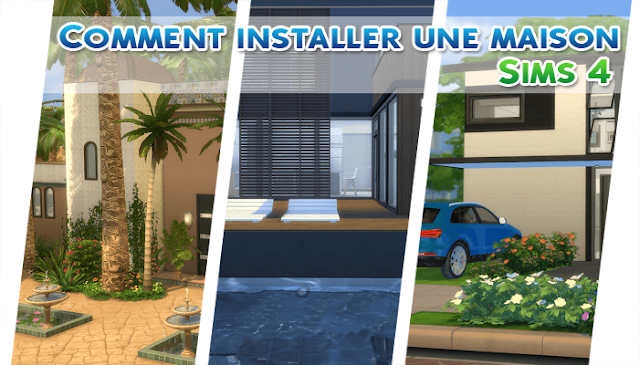 Comment installer une maison Sims 4