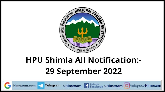  HPU Shimla All Notification:- 29 September 2022