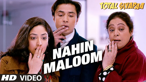 Nahin Maloom - Total Siyapaa (2014) Full Music Video Song Free Download And Watch Online at worldfree4u.com