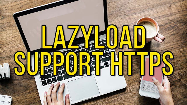 Lazyload Lazysizes.js Support HTTPS