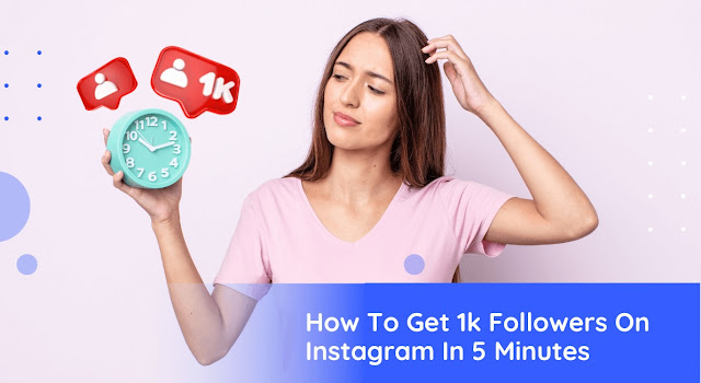 HOW TO GET 1K FOLLOWERS ON INSTAGRAM IN 5 MINUTES