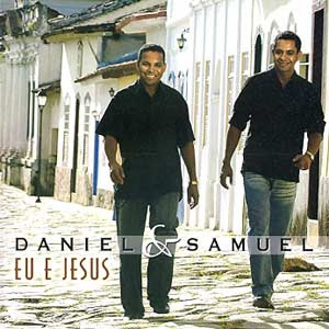 CD Daniel e Samuel   Eu e JESUS