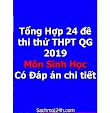 Tổng Hợp 24 đề thi thử THPT QG 2019 môn Sinh học - Có Đáp án chi tiết