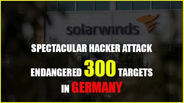 SolarWinds hacker attack: 300 German targets in focus