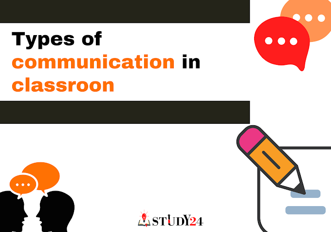 TYPES OF CLASSROOM COMMUNICATION AND WHY IT'S IMPORTANT 