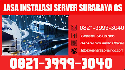 NO.1 jasa instalasi server surabaya GS