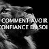 Comment me faire confiance -1- 