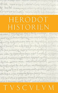 Historien: 2 Bände. Griechisch - Deutsch (Sammlung Tusculum)