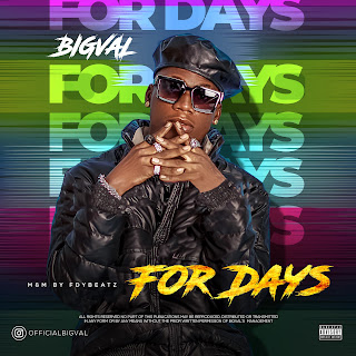 VIDEO: Bigval - For Days (Official Video)