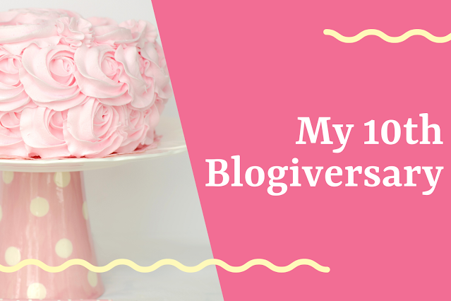 My 10th Blogiversary