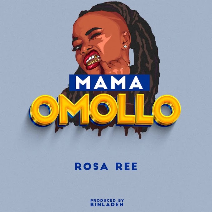 Audio ROSA REE - Mama Omollo Mp3