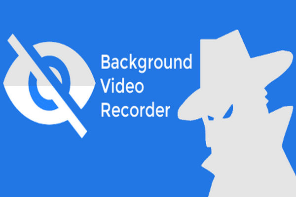 تطبيق Background Video Recorder لتسجيل الفيديو خفيةً في الخلفية