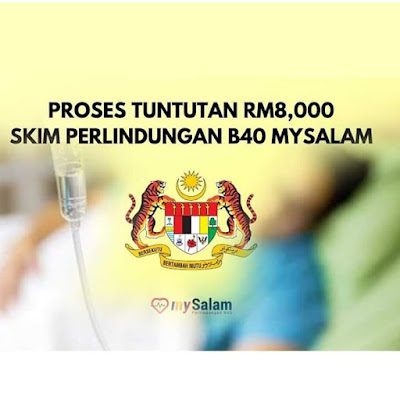 MYSALAM, APA ITU MYSALAM,CARA DAFTAR MYSALAM, KELEBIHAN MYSALAM , SKIM PERLINDUNGAN B40 MY SALAM