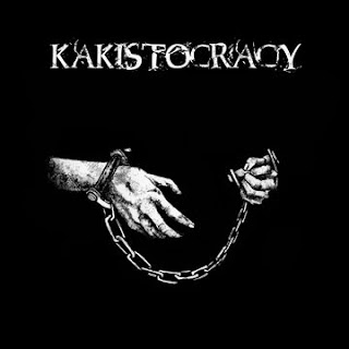 Kakistocracy - Cast Aside Your Chains and Dance