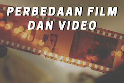 Perbedaan Film dan Video